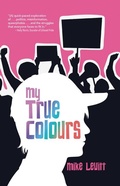 Cover: My True Colours - Lorimer Children & Teens
