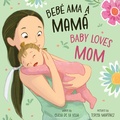 Cover: Beb&eacute;Loves Mam&aacute;/ Baby Loves Mom - duopress