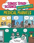 Cover: Comic Strip Science Adventures: Medical Marvels - Wayland