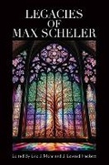Cover: Legacies of Max Scheler - Marquette University Press