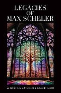 Enlarge image Cover: Legacies of Max Scheler - Marquette University Press
