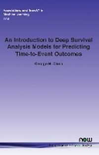 Enlarge image Cover: An Introduction to Deep Survival Analysis Models for Predicting Time-to-Event Outcomes - now publishers Inc