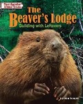 Cover: The Beaver's Lodge - Bearport Books