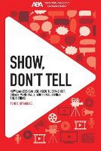 Abbildung von: Show, Don't Tell - American Bar Association