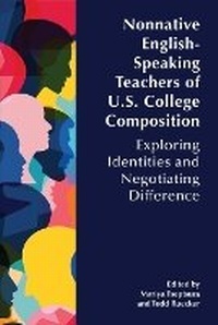 Abbildung von: Nonnative English-Speaking Teachers of U.S. College Composition - University Press of Colorado