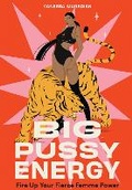 Cover: Big Pussy Energy - Hardie Grant Books