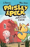 Cover: Paisley & Peck: Jurassic Farm - Owlkids Books Inc.