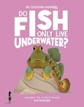 Cover: Do Fish Only Live Underwater? - Beetle Books