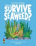 Cover: Could We Survive Without Seaweed? - Beetle Books