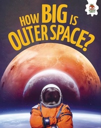 Enlarge image Cover: How Big Is Outer Space? - Hungry Tomato