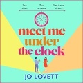 Cover: Meet Me Under the Clock - Boldwood Books Ltd