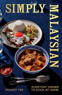 Abbildung von: Simply Malaysian - Quadrille Publishing Ltd