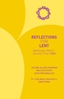 Cover: Reflections for Lent 2025 - Hymns Ancient & Modern