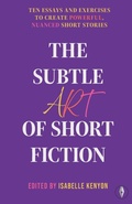 Cover: The Subtle Art of Short Fiction - Fly on the Wall Press