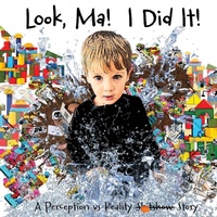 Enlarge image Cover: Look, Ma! I Did It! A Perception vs Reality Story - Clark & Mackay