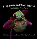 Cover: Frog Butts and Toad Warts? Fascinating Frog Facts - AO Press
