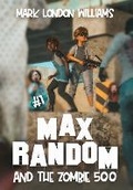Cover: Max Random and the Zombie 500 - Graveside Press