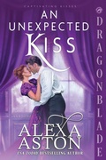 Cover: An Unexpected Kiss - Dragonblade Publishing, Inc.