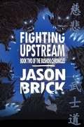 Cover: Fighting Upstream - Not a Pipe Publishing