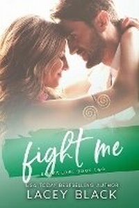 Enlarge image Cover: Fight Me - Lacey Black Books