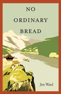 Cover: No Ordinary Bread - Ace of Swords Publishing