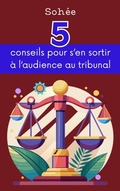 Abbildung von: 5 conseils pour s'en sortir à l'audience au tribunal - SAS F & P