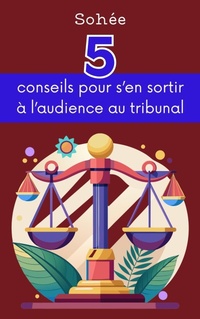 Abbildung von: 5 conseils pour s'en sortir à l'audience au tribunal - SAS F & P