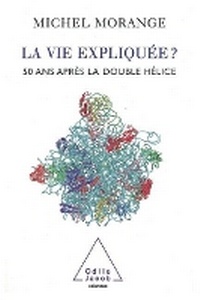 Enlarge image Cover: Life Explained ? - Odile Jacob