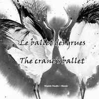 Abbildung von: Le ballet des grues / The crane's ballet - Kiwi E.L.G.
