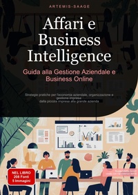 Abbildung von: Affari e Business Intelligence: Guida alla Gestione Aziendale e Business Online - Saage Books