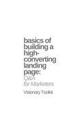 Cover: Basics of Building a High-Converting Landing Page: Q&A for Marketers - BookRix