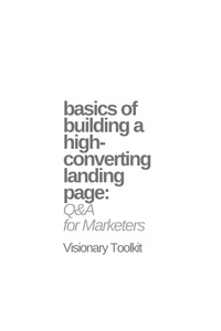 Enlarge image Cover: Basics of Building a High-Converting Landing Page: Q&A for Marketers - BookRix