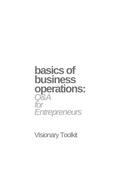 Cover: Basics of Business Operations: Q&A for Entrepreneurs - BookRix