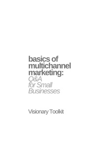 Enlarge image Cover: Basics of Multichannel Marketing: Q&A for Small Businesses - BookRix