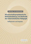 Cover: Wissenschaftsprop&auml;deutische Methodenbildung und Methodik des Unterrichtsfaches P&auml;dagogik - Waxmann Verlag GmbH
