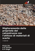 Cover: Miglioramento delle proprieta del calcestruzzo con l'utilizzo di materiali di scarto - Edizioni Sapienza