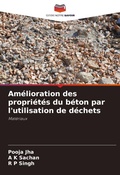 Cover: Amelioration des proprietes du beton par l'utilisation de dechets - Editions Notre Savoir