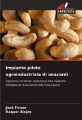 Cover: Impianto pilota agroindustriale di anacardi - Edizioni Sapienza