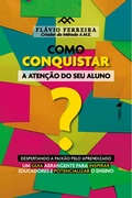 Cover: Como Conquistar a Aten&ccedil;&atilde;o do seu Aluno? - Viseu
