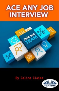 Enlarge image Cover: Ace Any Job Interview - Tektime