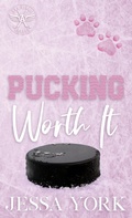 Cover: Pucking Worth It (Las Vegas Angels Duet Series, #8) - Jessa York