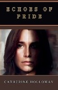 Cover: Echoes of Pride - Catherine Holloway