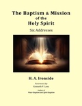 Cover: The Baptism & Mission of the Holy Spirit: Six Addresses (Foreword by Kenneth Lenz) - Agape Book Ministries