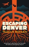 Cover: Escaping Denver - Blackstone Publishing