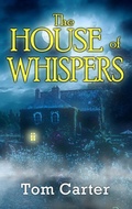 Cover: The House of Whispers - Rowan Prose Publishing