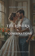 Cover: The Lovers and 77 Tarot Combinations (Tarot Card Combinations, #6) - Zondra dos Anjos