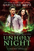 Cover: Unholy Night (Project Demon Hunters, #7) - Dark Valentine Press