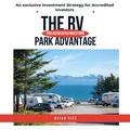 Cover: The RV Park Advantage - Brian Rice