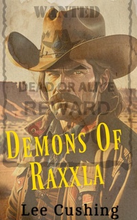 Enlarge image Cover: Demons Of Raxxla (Rex Ryder - Bounty Hunter, #2) - Lee Cushing