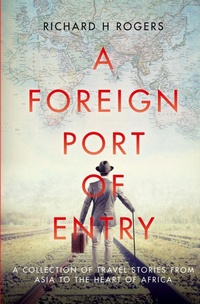 Abbildung von: A Foreign Port of Entry - Culinary Adventures; Travel Gastronomy